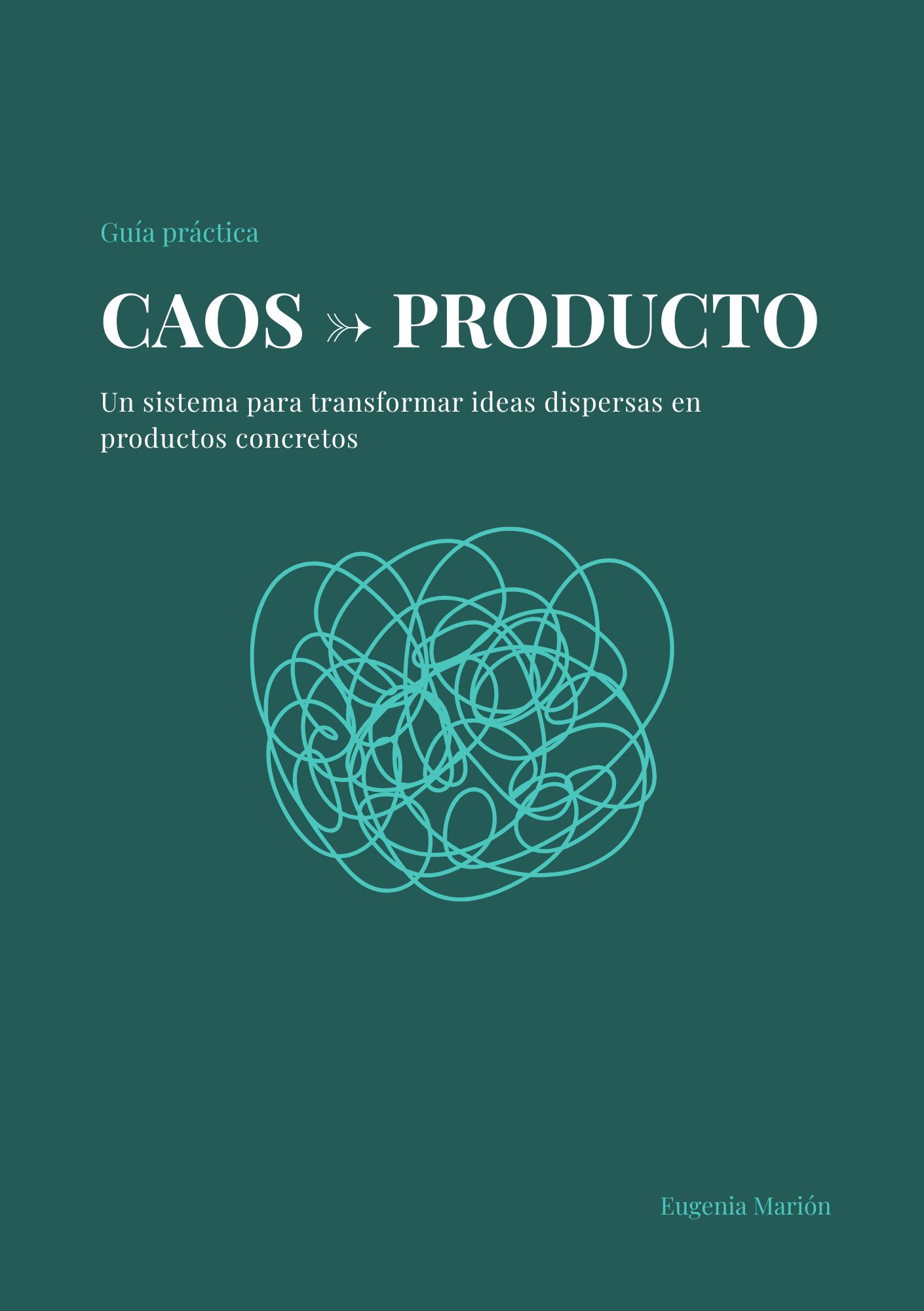 Caos → Producto — portada de la guía